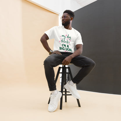 White tee reading my dog thinks I'm a big deal in green with pink stars