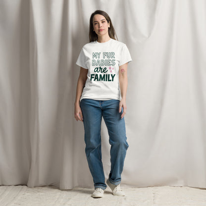 My Fur Babies Are Family pet parent tee