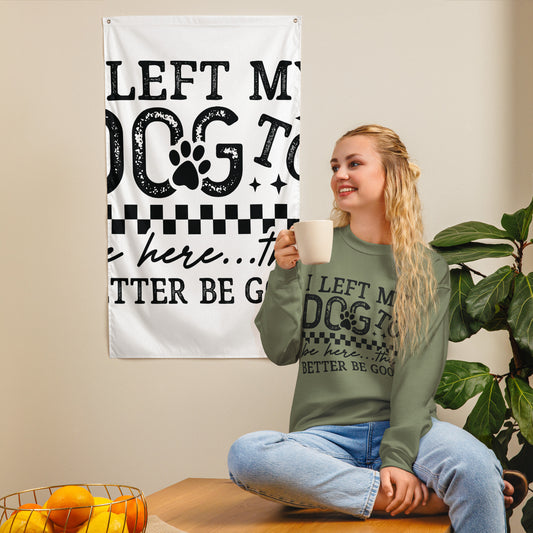 I Left My Dog to Be Here sweatshirt in Military Green, front view