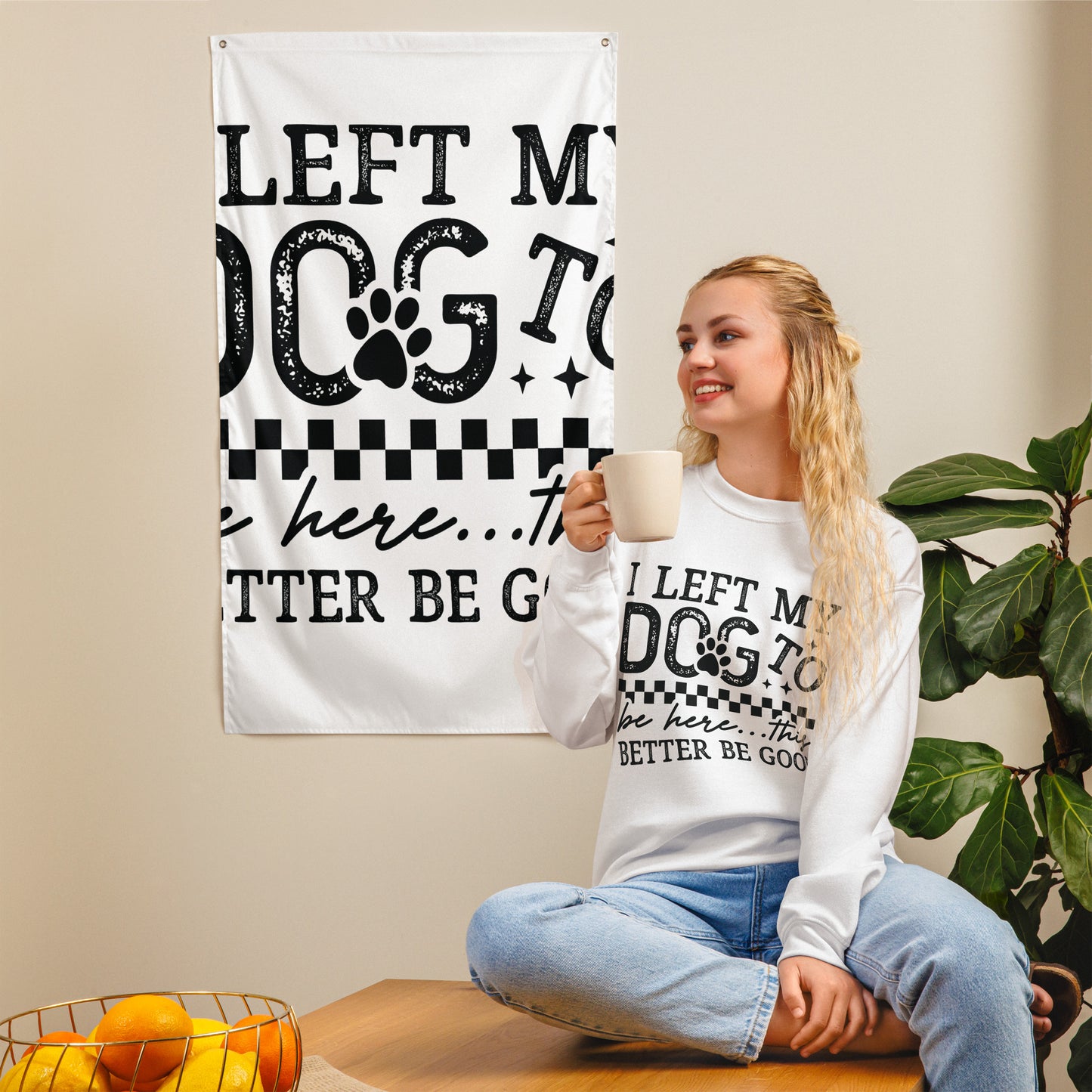 I Left My Dog to Be Here sweatshirt in White, front view