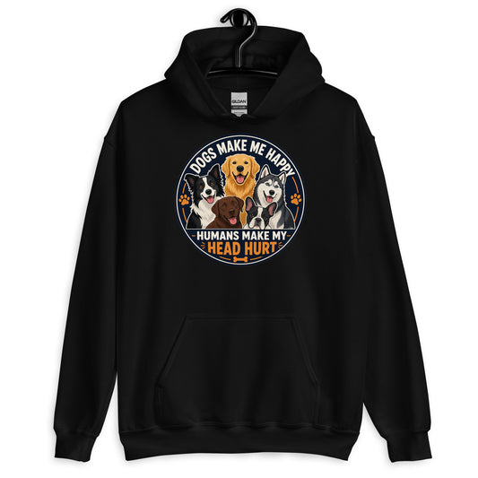 Dogs Make Me Happy Humans Make My Head Hurt hoodie in Black, front view