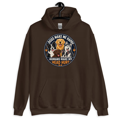Dogs Make Me Happy Humans Make My Head Hurt hoodie in Dark Chocolate, front view